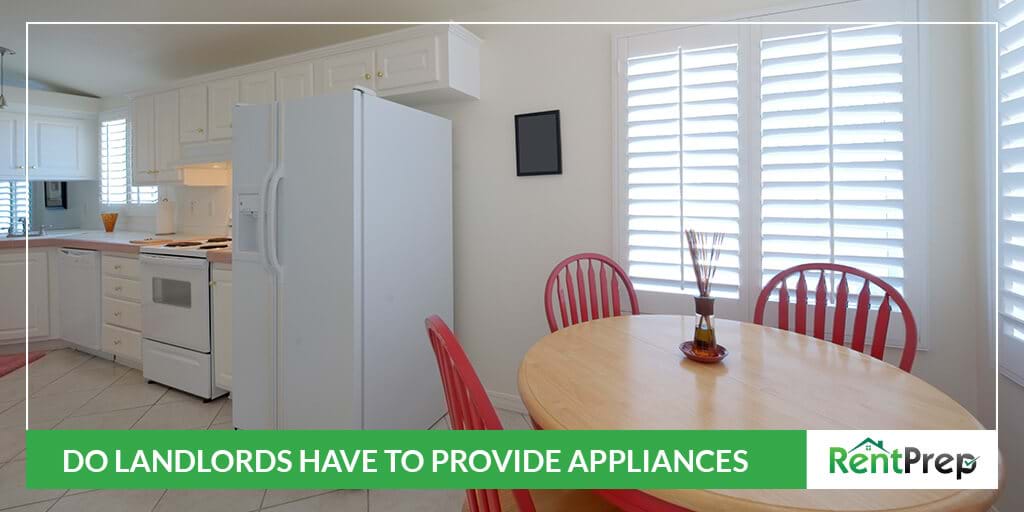 works electricity how podcast to  RentPrep Have Provide Appliances? Landlords Do