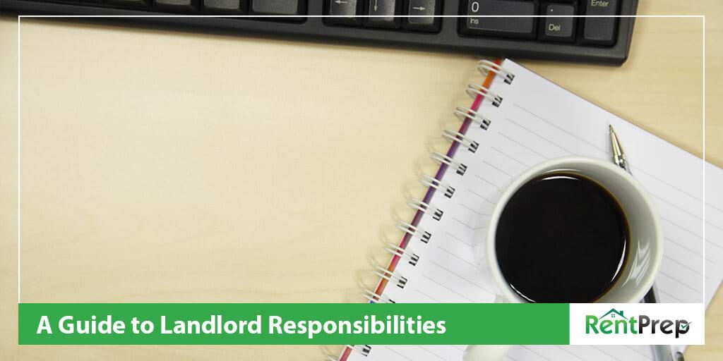 landlord responsibilities a complete guide 2018 edition