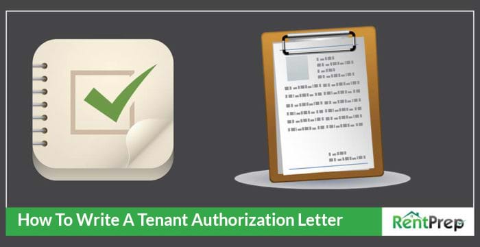 How To Give Your Tenant Permission By Writing An Authorization Letter