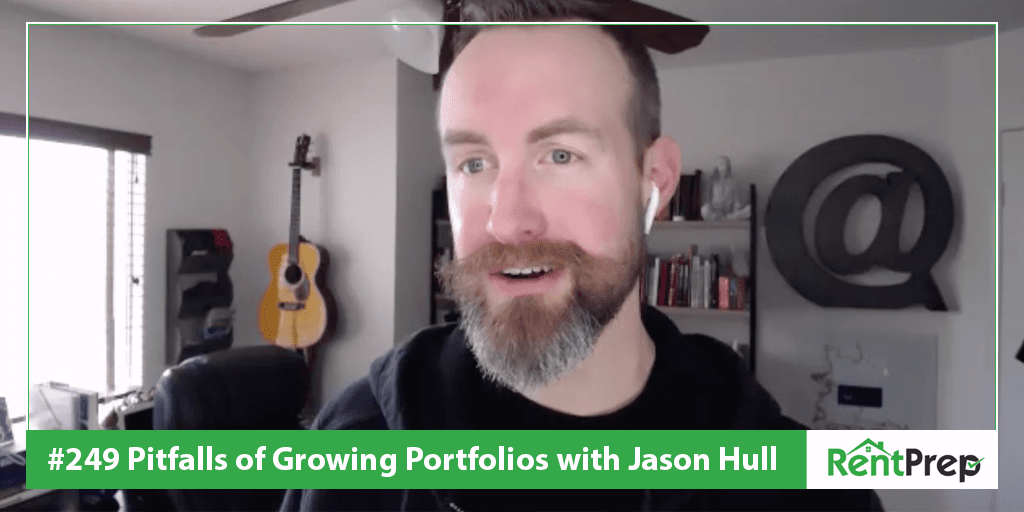 #249 Pitfalls of Portfolio Growth with Jason Hull of Door Grow